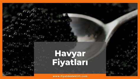 havyar fiyat